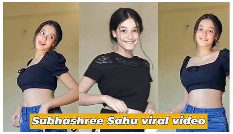 Tiktok Star Subhashree Sahu Original Viral Video